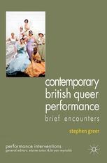 Contemporary British Queer Performance Stephen Greer Auth