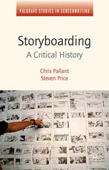 Storyboarding A Critical History Chris Pallant Steven Price Auth
