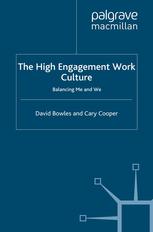 The High Engagement Work Culture Balancing Me And We David Bowles