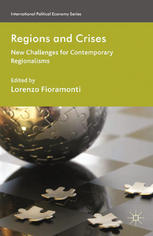 Regions And Crises New Challenges For Contemporary Regionalisms Lorenzo Fioramonti Eds