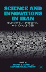 Science And Innovations In Iran Development Progress And Challenges Abdol S Soofi
