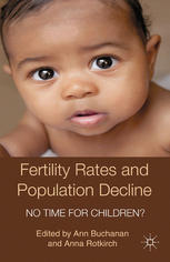 Fertility Rates And Population Decline No Time For Children Ann Buchanan