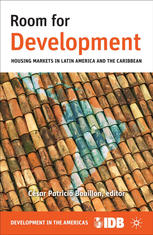 Room For Development Housing Markets In Latin America And The Caribbean 1st Edition Csar Patricio Bouillon Eds
