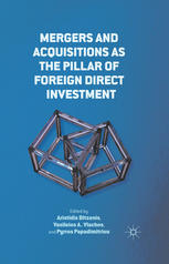 Mergers And Acquisitions As The Pillar Of Foreign Direct Investment Aristidis Bitzenis