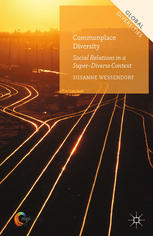 Commonplace Diversity Social Relations In A Superdiverse Context Susanne Wessendorf Auth