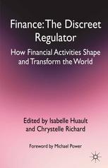 Finance The Discreet Regulator How Financial Activities Shape And Transform The World Isabelle Huault