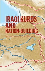 Iraqi Kurds And Nationbuilding Mohammed M A Ahmed Auth
