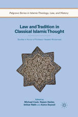Law And Tradition In Classical Islamic Thought Studies In Honor Of Professor Hossein Modarressi Michael Cook