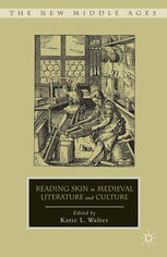 Reading Skin In Medieval Literature And Culture Katie L Walter Eds