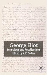 George Eliot Interviews And Recollections K K Collins Eds