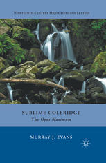 Sublime Coleridge The Opus Maximum Murray J Evans Auth
