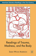Readings Of Trauma Madness And The Body Sarah Wood Anderson Auth