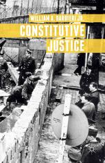Constitutive Justice William A Barbieri Jr Auth