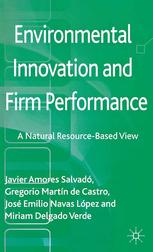 Environmental Innovation And Firm Performance A Natural Resourcebased View Javier Amores Salvad