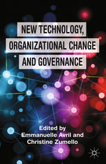 New Technology Organizational Change And Governance Emmanuelle Avril
