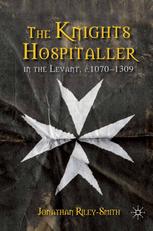 The Knights Hospitaller In The Levant C10701309 Jonathan Rileysmith Auth