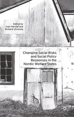 Changing Social Risks And Social Policy Responses In The Nordic Welfare States Ivan Harslf