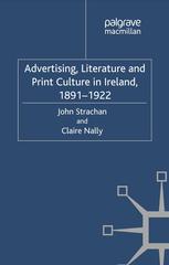 Advertising Literature And Print Culture In Ireland 18911922 John Strachan