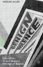Benign Violence Education In And Beyond The Age Of Reason Ansgar Allen Auth