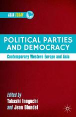 Political Parties And Democracy Contemporary Western Europe And Asia Takashi Inoguchi