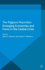 Emerging Economies And Firms In The Global Crisis Marin A Marinov