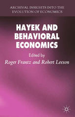 Hayek And Behavioral Economics Roger Frantz Robert Leeson Eds