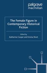 The Female Figure In Contemporary Historical Fiction Katherine Cooper