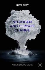 Nitrogen And Climate Change An Explosive Story 1st Edition Dave Reay Auth