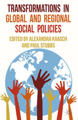 Transformations In Global And Regional Social Policies Alexandra Kaasch