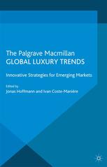 Global Luxury Trends Innovative Strategies For Emerging Markets Jonas Hoffmann