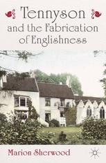 Tennyson And The Fabrication Of Englishness Marion Sherwood Auth