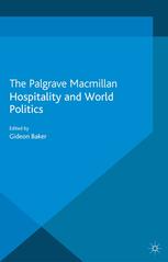Hospitality And World Politics Gideon Baker Eds