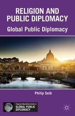 Religion And Public Diplomacy Philip Seib Eds