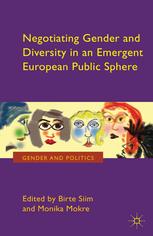 Negotiating Gender And Diversity In An Emergent European Public Sphere Birte Siim