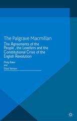 The Agreements Of The People The Levellers And The Constitutional Crisis Of The English Revolution Philip Baker