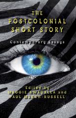 The Postcolonial Short Story Contemporary Essays Maggie Awadalla