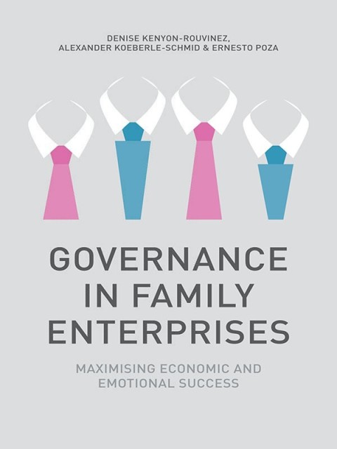 Governance In Family Enterprises Maximising Economic And Emotional Success 2014th Edition Koeberleschmid
