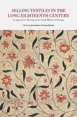 Selling Textiles In The Long Eighteenth Century Comparative Perspectives From Western Europe Jon Stobart