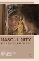 Masculinity And Irish Popular Culture Tigers Tales Conn Holohan