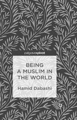 Being A Muslim In The World Hamid Dabashi Auth