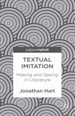 Textual Imitation Making And Seeing In Literature Jonathan Hart Auth
