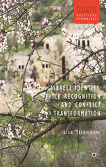 Israeli Identity Thick Recognition And Conflict Transformation Lisa Strömbom Auth