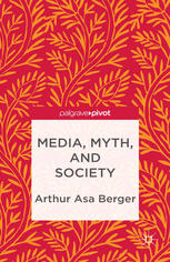 Media Myth And Society Arthur Asa Berger Auth