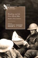 Reading And The First World War Readers Texts Archives Shafquat Towheed