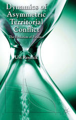 Dynamics Of Asymmetric Territorial Conflict The Evolution Of Patience Uri Resnick Auth