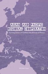 Asian And Pacific Regional Cooperation Turning Zones Of Conflict Into Arenas Of Peace Michael Haas Auth