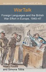Wartalk Foreign Languages And The British War Effort In Europe 194047 Hilary Footitt