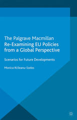 Reexamining Eu Policies From A Global Perspective Scenarios For Future Developments Monica Rileanuszeles Eds