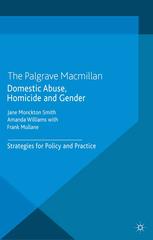 Domestic Abuse Homicide And Gender Strategies For Policy And Practice 1st Edition Jane Monckton Smith