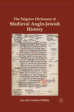 The Palgrave Dictionary Of Medieval Anglojewish History Joe Hillaby